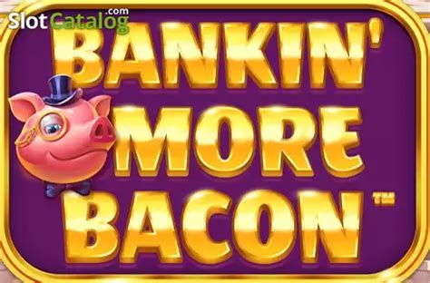 bankin’ bacon|Bankin Bacon Slot Demo and Review .
